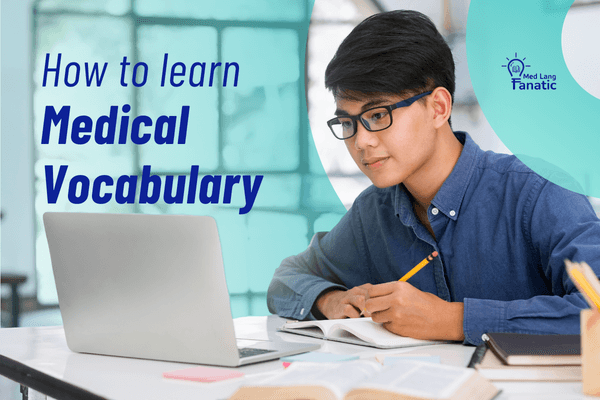 how-to-learn-medical-vocabulary how-to-learn-medical-vocabulary